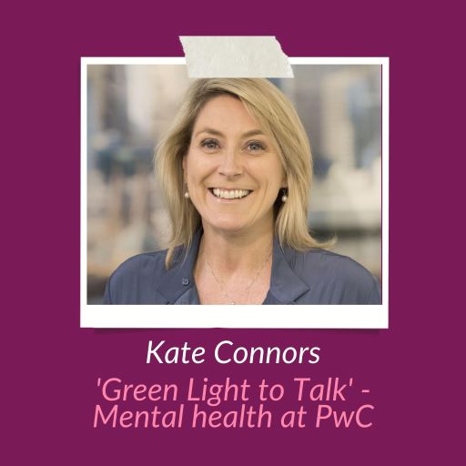 Episode 12: 'Green Light to Talk' - Mental health at PwC