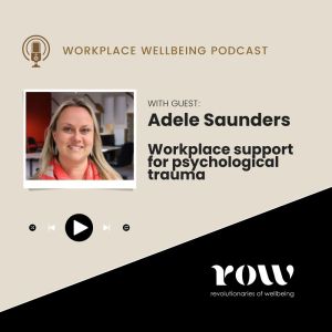 Adele Saunders Workplace Support for Trauma