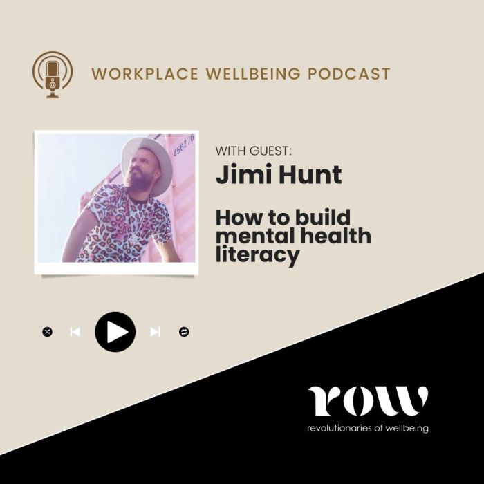 Jimi Hunt How to Build Mental Health Literacy