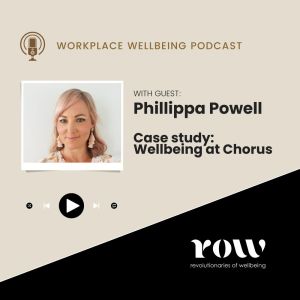 Phillippa Powell Case Study Workplace Wellbeing at Chorus