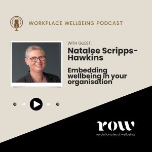Episode 37: Embedding wellbeing in your organisation