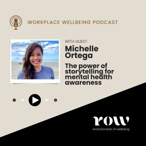 Michelle Ortega - the power of storytelling for mental health awareness | podcast